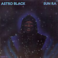 Astro Black,  Sun Ra