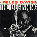 The beginning, Miles Davis