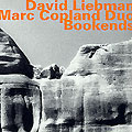 Bookends, Marc Copland , Dave Liebman
