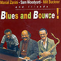 blues and bounce!, Milt Buckner , Sam Woodyard , Marcel Zanini