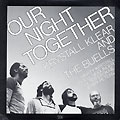 Our night together, Peter Erskine , Marty Krystall , Buell Neidlinger , Jerry Peters