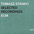 Selected Recordings : rarum, Tomasz Stanko