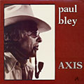 Axis, Paul Bley