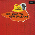 Walking to New Orleans, Fats Domino