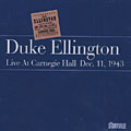 Live at Carnegie Hall Dec. 11, 1943, Duke Ellington
