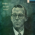 Herbie Harper sextet, Herbie Harper