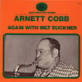 Again with Milt Buckner, Arnett Cobb