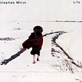 Life, Stephan Micus