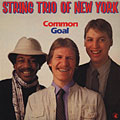 Common goal,  String Trio Of New York