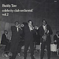 Buddy Tate and his celebrity club orchestra vol 2, Buddy Tate