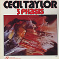 3 Phasis, Cecil Taylor