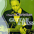 Guitar & Bass, Charlie Christian