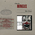 The Clown, Charles Mingus