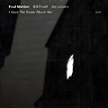I have the Room above her, Paul Motian