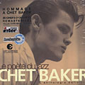 Le poète du Jazz, Chet Baker