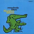 everybody likes, Hampton Hawes