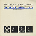 Blues for the fisherman, Milcho Leviev , Art Pepper