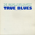 True blues, Milcho Leviev , Art Pepper