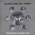 Al Grey Jazz All Stars at Travelers Lounge Live, Al Grey