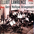 Plays Gerry Mulligan arrangements, Elliot Lawrence