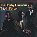 the Bobby Timmons Trio in person, Bobby Timmons