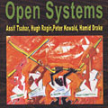 Open Systems, Hamid Hank Drake , Peter Kowald , Hugh Ragin , Assif Tsahar