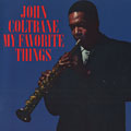 my favorite things, John Coltrane
