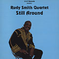 Still Around, Rudy Smith