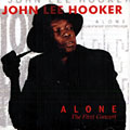 Alone the first concert, John Lee Hooker