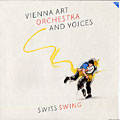 Swiss swing,  Vienna Art Orchestra