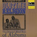 Old time religion,  The Blind Boys Of Alabama