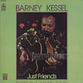 Just friends, Barney Kessel