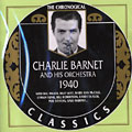 Charlie Barnet and his orchestra 1940, Charlie Barnet