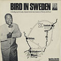 Bird in Sweden, Charlie Parker