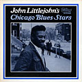 chicago blues stars, John Littlejohn