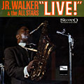 Jr. Walker & the all stars live, JR Walker