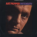 Intensity, Art Pepper