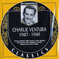 Charlie Ventura 1947-1949, Charlie Ventura