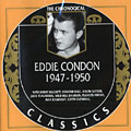 Eddie Condon 1947 - 1950, Eddie Condon