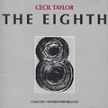 The Eighth, Cecil Taylor
