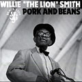 Pork And Beans, Willie 'the Lion' Smith