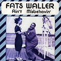 Ain't Misbehavin', Fats Waller