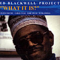 What it is?, Ed Blackwell