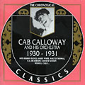 Cab Calloway and his orchestra 1930 - 1931, Cab Calloway