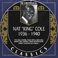 Nat King Cole 1936 - 1940, Nat King Cole