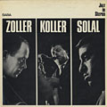 Zo Ko So, Hans Koller , Martial Solal , Attila Zoller