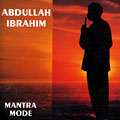 Mantra mode, Abdullah Ibrahim (dollar Brand)