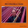 Reconstruction, Bob Rockwell