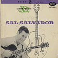 The Sal Salvador quartet part 2, Sal Salvador