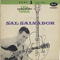 The Sal Salvador quartet part 1, Sal Salvador